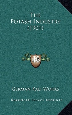 The Potash Industry (1901)