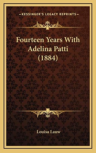 Fourteen Years With Adelina Patti (1884)