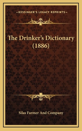 The Drinker's Dictionary (1886)