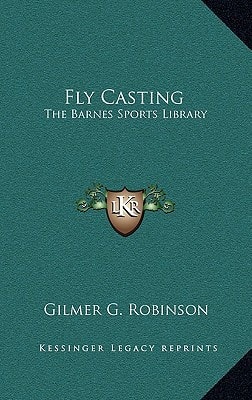 Fly Casting: The Barnes Sports Library