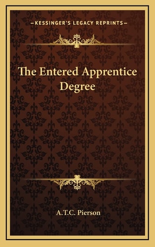 The Entered Apprentice Degree