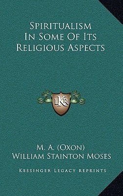 Spiritualism In Some Of Its Religious Aspects