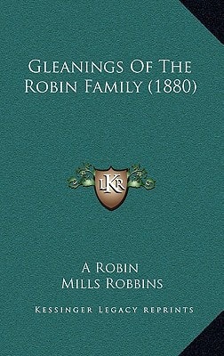 Gleanings Of The Robin Family (1880)