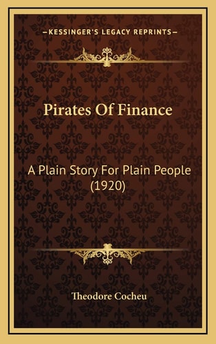 Pirates Of Finance: A Plain Story For Plain People (1920)