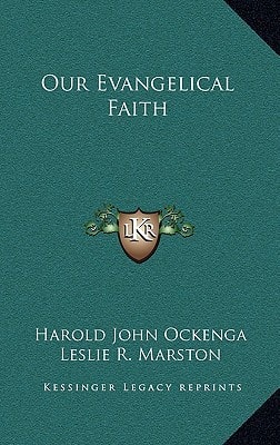 Our Evangelical Faith