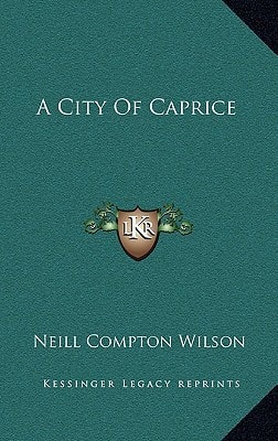 A City Of Caprice