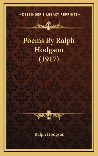 Poems By Ralph Hodgson (1917)