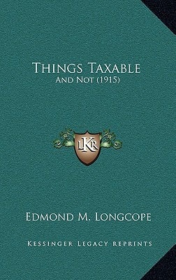 Things Taxable: And Not (1915)