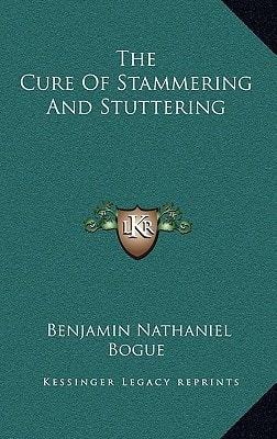 The Cure Of Stammering And Stuttering