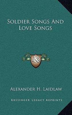 Soldier Songs And Love Songs