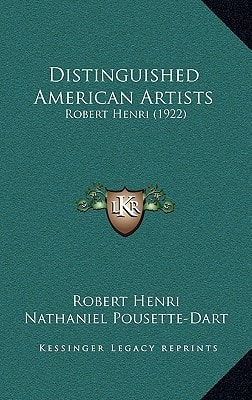 Distinguished American Artists: Robert Henri (1922)