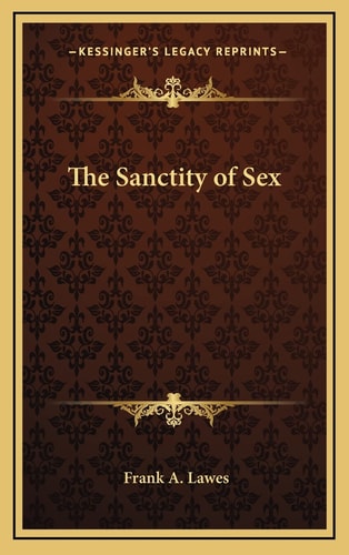 The Sanctity of Sex
