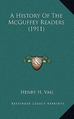 A History of the McGuffey Readers (1911)
