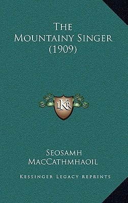 The Mountainy Singer (1909)