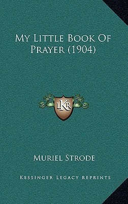 My Little Book Of Prayer (1904)