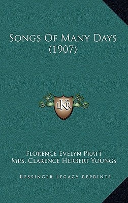 Songs Of Many Days (1907)