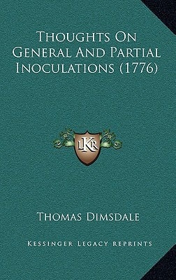 Thoughts On General And Partial Inoculations (1776)