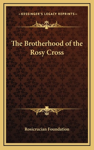 The Brotherhood of the Rosy Cross
