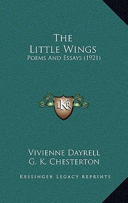 The Little Wings: Poems And Essays (1921)