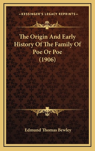 The Origin And Early History Of The Family Of Poe Or Poe (1906)