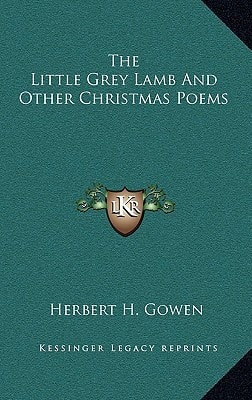 The Little Grey Lamb And Other Christmas Poems