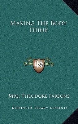 Making The Body Think