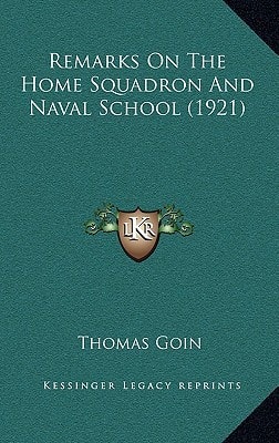 Remarks On The Home Squadron And Naval School (1921)