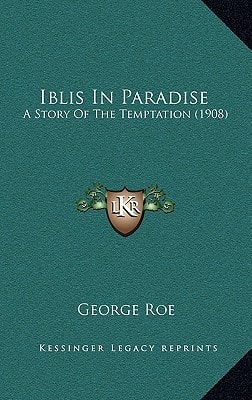 Iblis In Paradise: A Story Of The Temptation (1908)