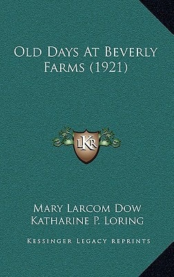 Old Days At Beverly Farms (1921)