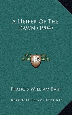 A Heifer Of The Dawn (1904)
