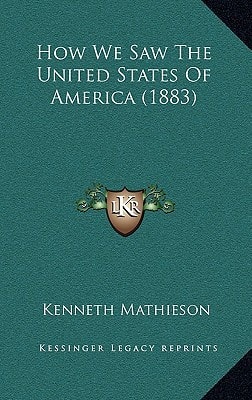 How We Saw The United States Of America (1883)