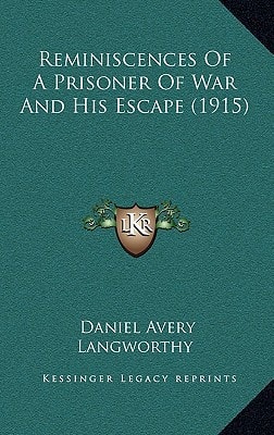 Reminiscences Of A Prisoner Of War And His Escape (1915)