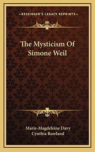 The Mysticism Of Simone Weil