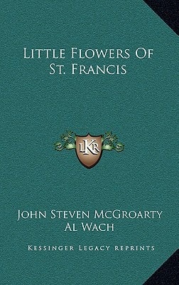 Little Flowers Of St. Francis