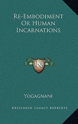 Re-Embodiment Or Human Incarnations