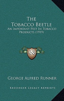 The Tobacco Beetle: An Important Pest In Tobacco Products (1919)