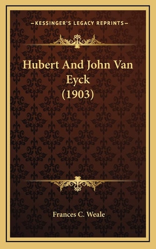 Hubert And John Van Eyck (1903)