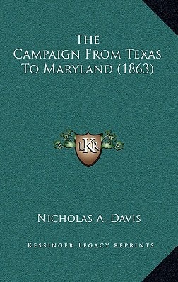 The Campaign From Texas To Maryland (1863)