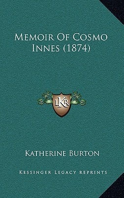 Memoir Of Cosmo Innes (1874)