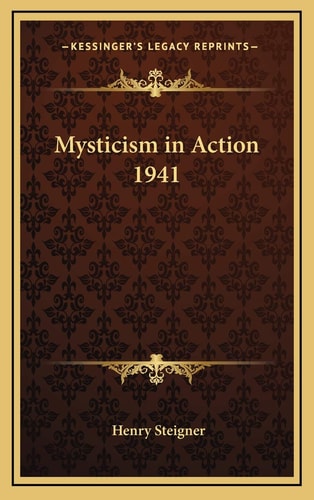 Mysticism in Action 1941