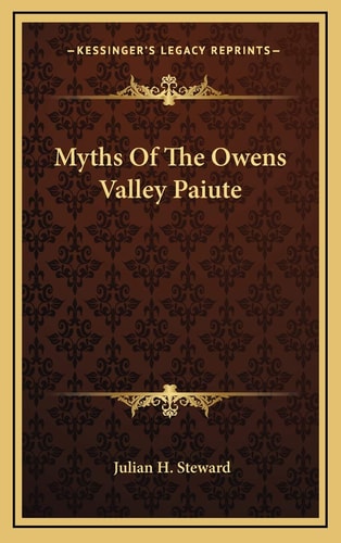Myths Of The Owens Valley Paiute