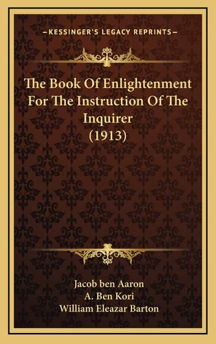 The Book Of Enlightenment For The Instruction Of The Inquirer (1913)