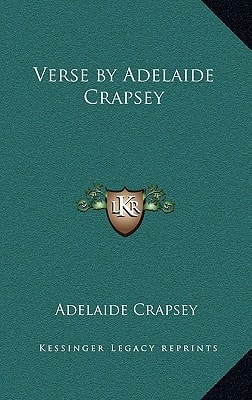 Verse by Adelaide Crapsey