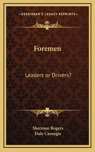 Foremen: Leaders or Drivers?