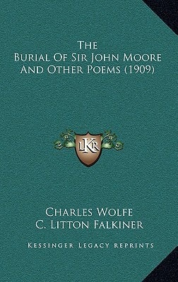 The Burial Of Sir John Moore And Other Poems (1909)