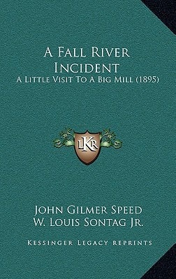 A Fall River Incident: A Little Visit To A Big Mill (1895)
