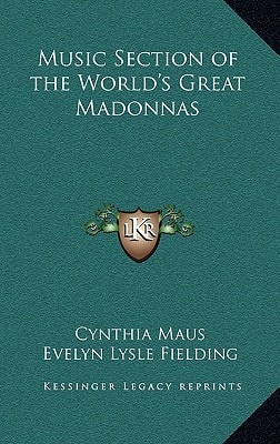 Music Section of the World's Great Madonnas