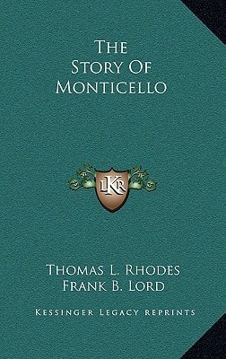 The Story Of Monticello