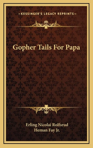 Gopher Tails For Papa