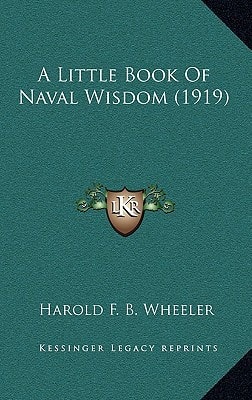 A Little Book Of Naval Wisdom (1919)